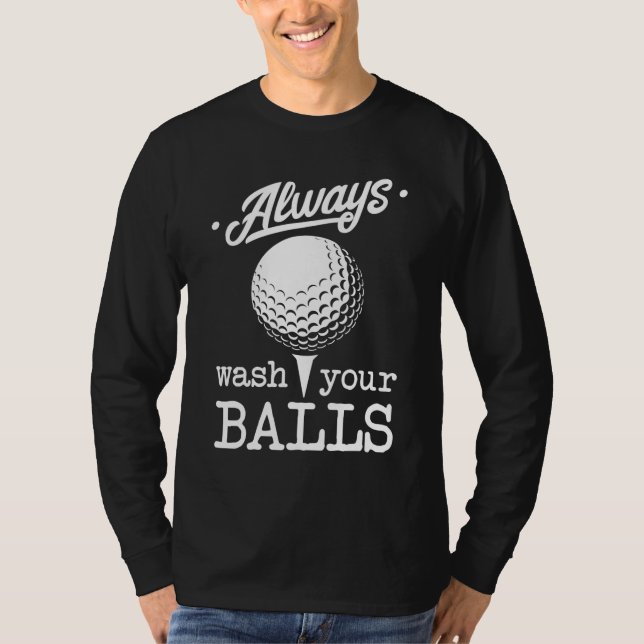 Camiseta Lávese Siempre Sus Bolas Funny Jugador De Golf Pun (Anverso)