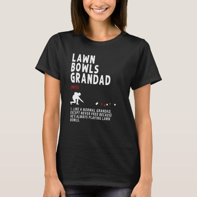 Camiseta Lawn Bowls Grandad Idea For Men &  Retirement (Anverso)