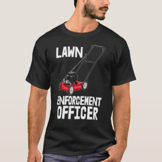 Camiseta Lawn Enforcement Office Lawn Workers Tees Women Lo