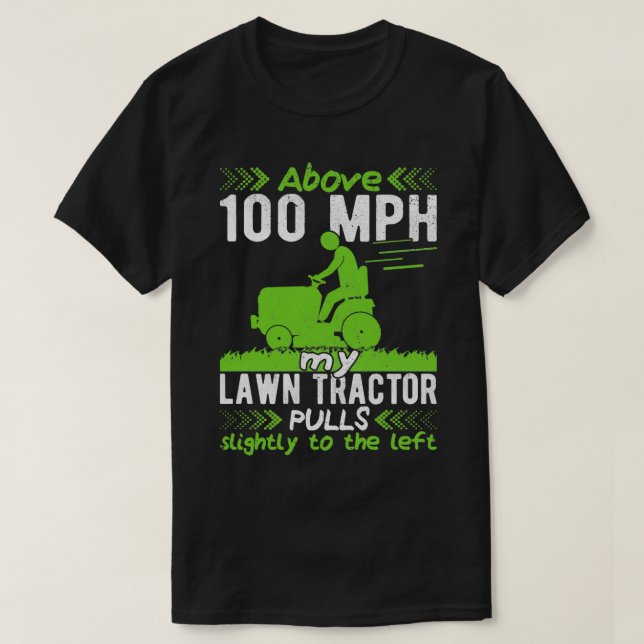 Camiseta Lawn Mowing Gardener Lawn Tractor Mower Landsc (Diseño del anverso)