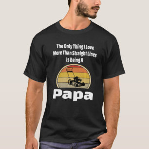 Camiseta Lawn Mowing Papa Mower Abuelo Grass Cutting Land