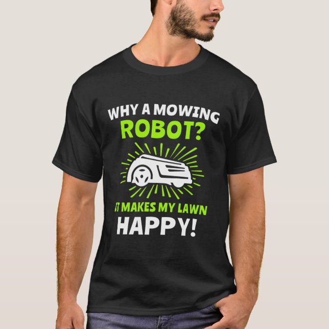 Camiseta Lawn Mowing Robot Lawnmower Lawn Mower (Anverso)