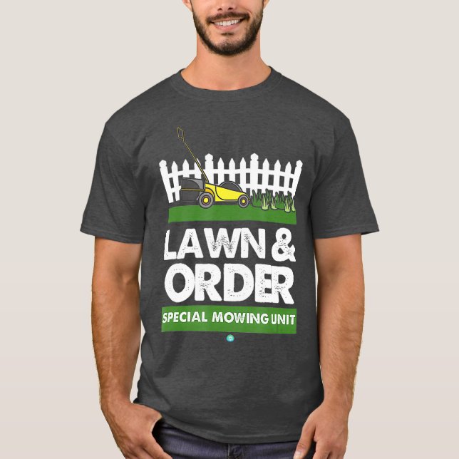Camiseta Lawn  Order Special Mowing Unit Funny Dad Joke (Anverso)