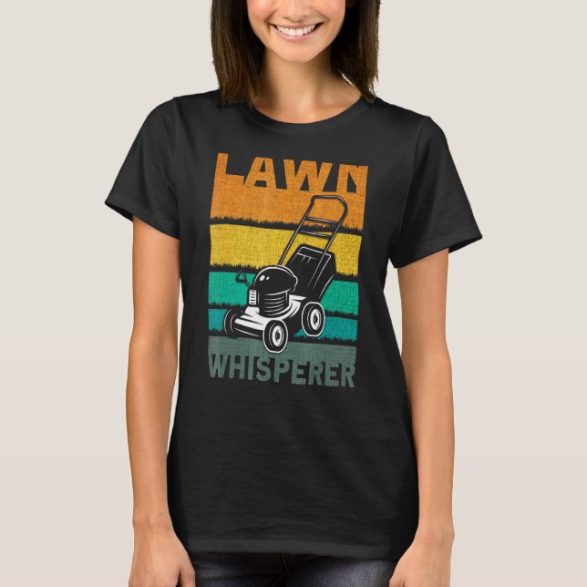 Camiseta Lawn Whisperer Lawn Mower Gardening (Anverso)