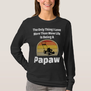 Camiseta Lawrence Mower Papaw Mowing Grandpa Mow Vive Paisa