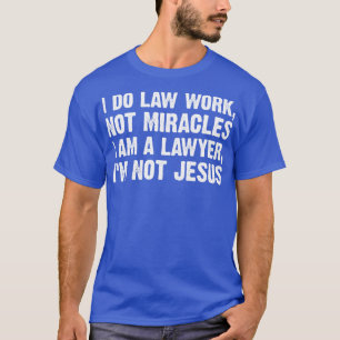 Camiseta Lawyer Funny Sayings
