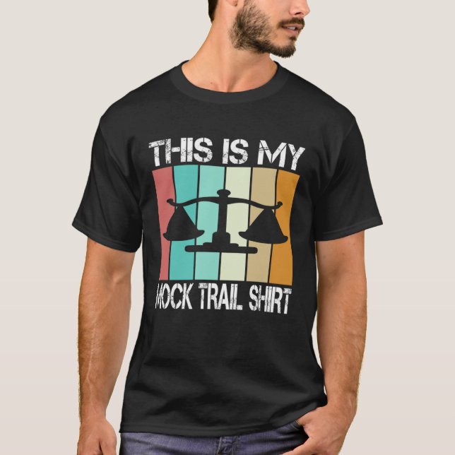 Camiseta lawyer in future This is my mock trail (Anverso)