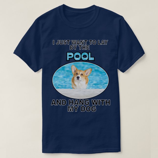 Camiseta Lay By Pool & Hang W Corgi692 (Diseño del anverso)