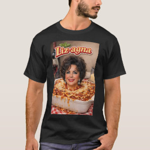 Camiseta Lazaña de Elizabeth Taylor = Liz-Agna!