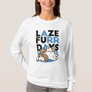 Camiseta Laze Furr Days - Diseño de gatos perezosos