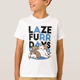 Camiseta Laze Furr Days - Diseño de gatos perezosos
