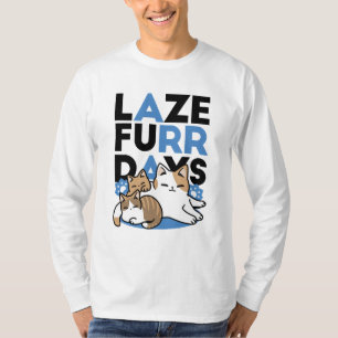 Camiseta Laze Furr Days - Diseño de gatos perezosos