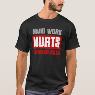 Camiseta LAZINESS LAZINESS, DURO TRABAJO, MUERE Meme sarcás