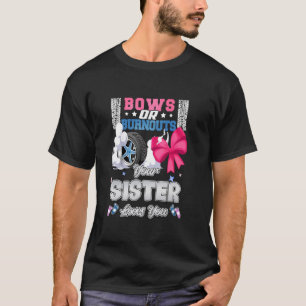 Camiseta Lazos O Quemaduras De Neumáticos Tu Hermana Te Ama