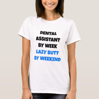 Camiseta Lazy Butt Dental Assistant
