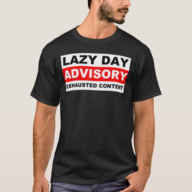 Camiseta Lazy Day Advisory Funny T-Shirt Tees (Anverso)