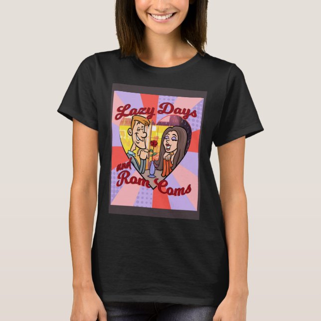 CAMISETA LAZY DAYS AND ROM COMS (Anverso)
