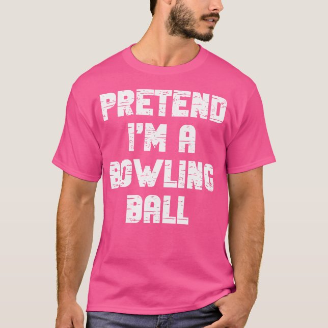 Camiseta Lazy Easy Pretender Que Soy Un Fiesta De Bolas Hal (Anverso)