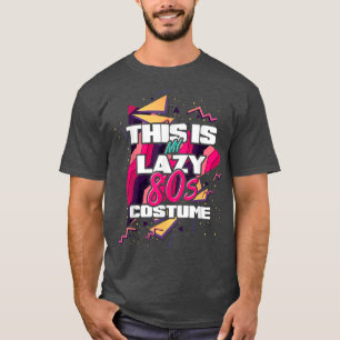 Camiseta Lazy Eighties Costume Party Retro 1980s Music Love