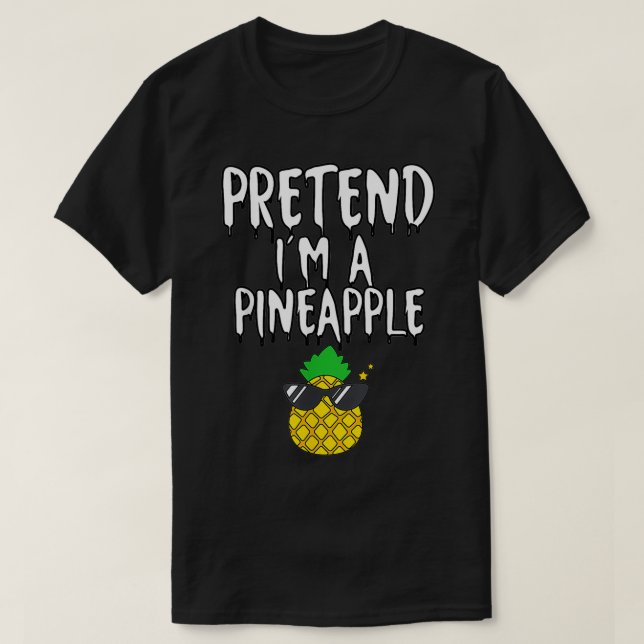 Camiseta Lazy Halloween Costume Funny Pretend I'm A Pineapp (Diseño del anverso)