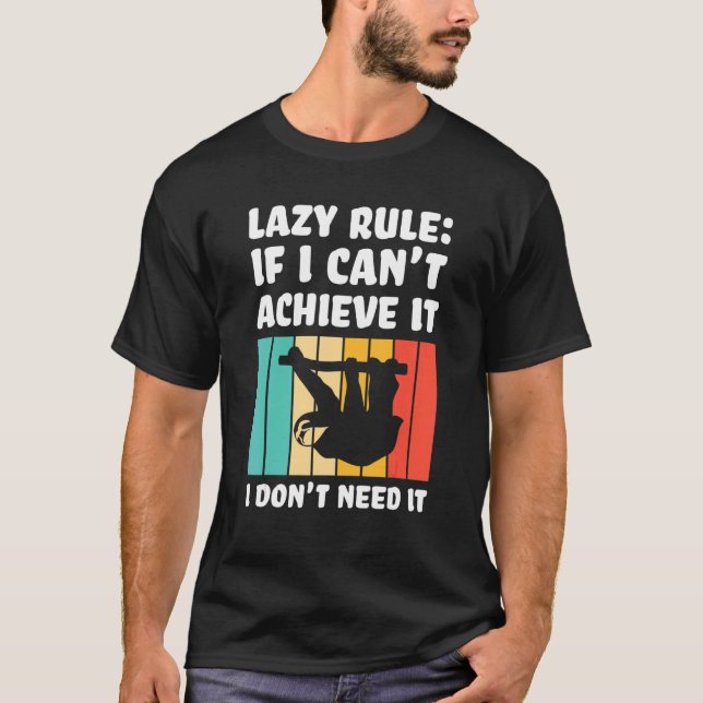 Camiseta lazy rule if I can't achieve Lazy slothes Sloth (Anverso)
