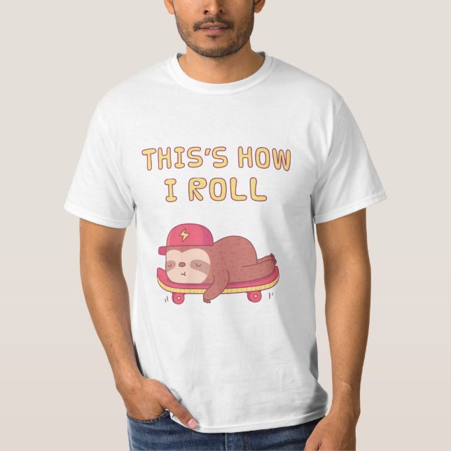 Camiseta Lazy Sloth en Skateboard, así es como me pongo gra (Anverso)