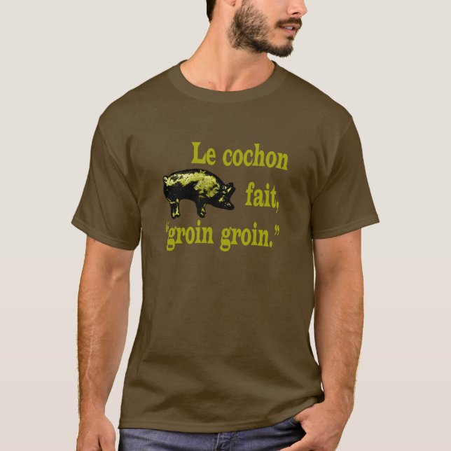 Camiseta le cochon fait groin groin (Anverso)