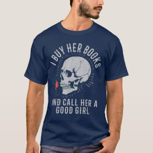 Camiseta Le Compro Libros Y La Llamo Una Buena Chica Amor P