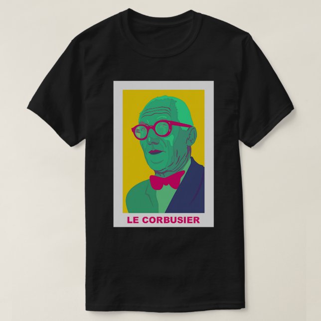 Camiseta Le Corbusier La mente maestra del diseño moderno (Diseño del anverso)