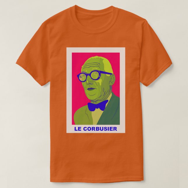Camiseta Le Corbusier Visionary of Modern Architecture 1 (Diseño del anverso)