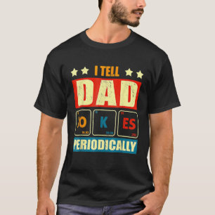 Camiseta Le Cuento A Papá Chistes Periódicamente A Los Padr