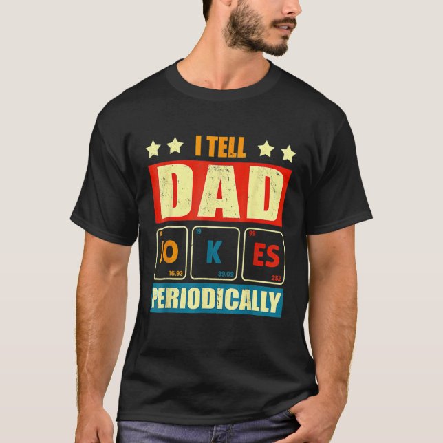 Camiseta Le Cuento A Papá Chistes Periódicamente A Los Padr (Anverso)
