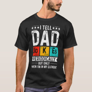 Camiseta Le Cuento A Papá Chistes Periódicamente A Los Padr