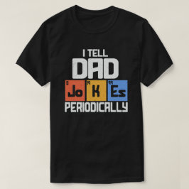 Camiseta Le Cuento A Papá Chistes Periódicamente Día De Los
