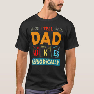 Camiseta Le Cuento A Papá Chistes Periódicamente El Día De 