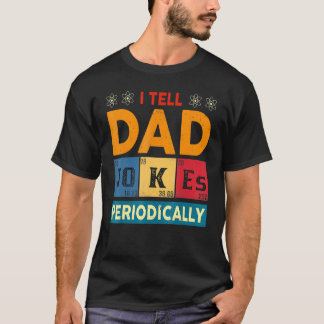 Camiseta Le Cuento A Papá Chistes Periódicamente El Día De 