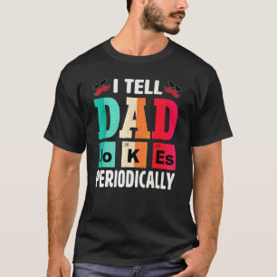 Camiseta Le Cuento A Papá Chistes Periódicamente El Día De