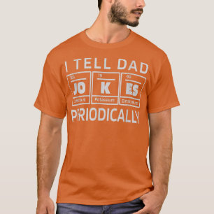 Camiseta Le Cuento A Papá Chistes Periódicos Tablas Periódi