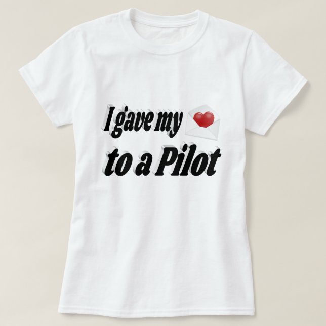 Camiseta Le di mi corazón a un piloto (Diseño del anverso)