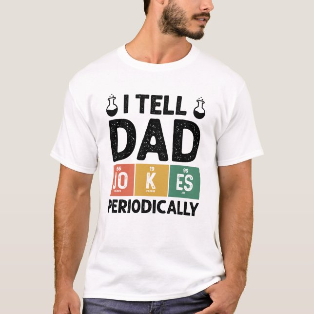 Camiseta Le digo a los Chistes de papá que periódicamente s (Anverso)
