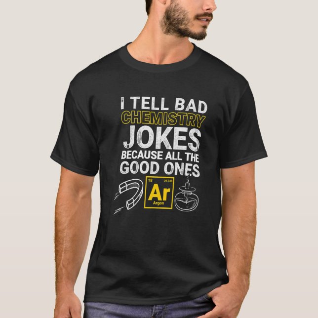 Camiseta Le Digo A Los Malos Chistes De Química Porque Todo (Anverso)
