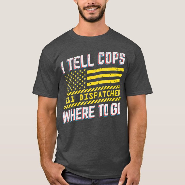 Camiseta Le Digo A Los Policías Dónde Ir Divertido De 911 D (Anverso)
