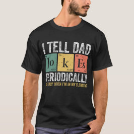 Camiseta *Le Digo A Papá Chistes Impresión Digital