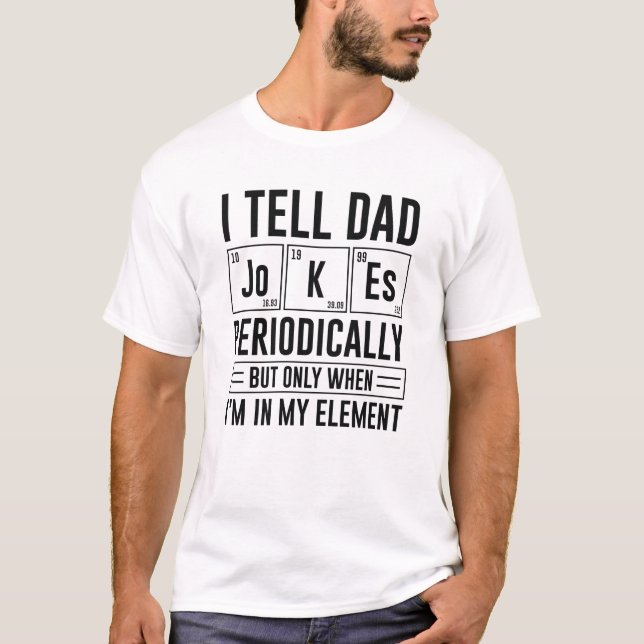 Camiseta Le Digo A Papá Chistes Periódicamente (Anverso)