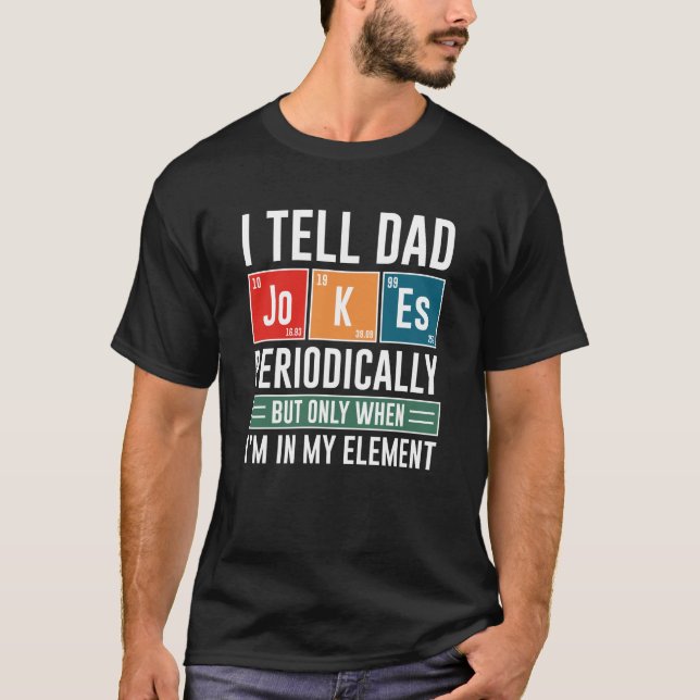 Camiseta Le Digo A Papá Chistes Periódicamente (Anverso)