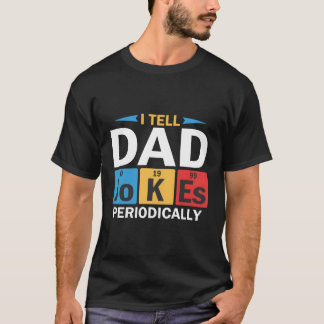 Camiseta Le Digo A Papá Chistes Periódicamente