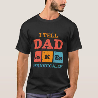 Camiseta Le Digo A Papá Chistes Periódicamente