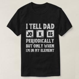 Camiseta Le Digo A Papá Chistes Periódicamente