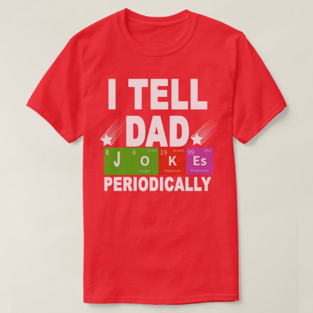 Camiseta Le Digo A Papá Chistes Periódicamente (Diseño del anverso)