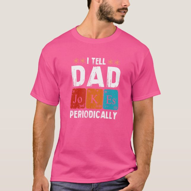 Camiseta Le digo a papá Chistes periódicamente Día del Padr (Anverso)